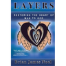 Layers: Restoring the Heart of Man to God
