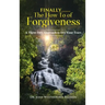 Finally.......the How to of Forgiveness: A Three-Tier Approach to Dry Your Tears