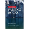 Danger: Falling Rocks