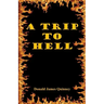 A Trip to Hell