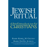 Jewish Ritual: A Brief Introduction for Christians