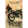 Scraping Pegs: The Truth About Motorcycles