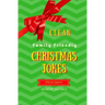 A Pile of Giggles 4: Clean Family Friendly Christmas Jokes
