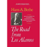 The Road from Los Alamos: Collected Essays of Hans A. Bethe