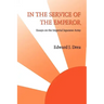 In The Service of the Emperor: Essays on the Imperial Japanese Army