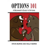 Options 101: A Beginner's Guide to Trading Options in the Stock Market