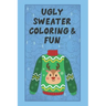 Ugly Sweater Coloring & Fun