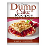 50 Delicious Dump Cake Recipes: Quick & Easy Dump Cake Dessert Cookbook