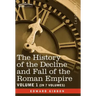 The History of the Decline and Fall of the Roman Empire, Vol. I