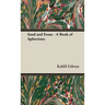 Sand and Foam - A Book of Aphorisms