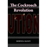 The Cockroach Revolution