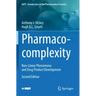 Pharmaco-Complexity: Non-Linear Phenomena and Drug Product Development