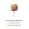 Unsnarling the World-Knot