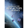 Handbook for New Actors in Space