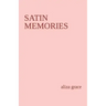 satin memories: poetry