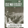 Cold War Ecology: Forests, Farms, and People in the East German Landscape, 1945-1989