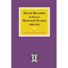 Death Records of Missouri Pioneer Women, 1808-1853