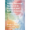 Doing Feminist Research in Political and Social Science