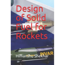 Design of Solid Fuel for Rockets