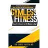 Gymless Fitness: Keep fit, at home, in just 15 minutes a day!