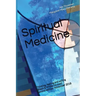 Spiritual Medicine: Thinking, feeling and willing (Black & White Version)