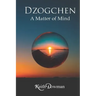 Dzogchen: A Matter of Mind