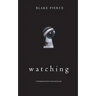 Watching (The Making of Riley Paige-Book 1)