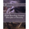 Horse Breeding: General Principles of Heredity: As Applied to the Business of Breeding Horses, Etc.