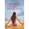 Women in Jesus' Life