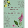 Practical Botany for Gardeners: Over 3,000 Botanical Terms Explained and Explored