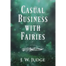 Casual Business with Fairies