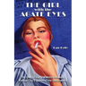 The Girl with the Agate Eyes: The Untold Story of Mattie Howard, Kansas City's Queen of the Underworld