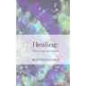 Healing: The Journey of Growth