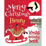Merry Christmas Henry - Xmas Activity Book: (Personalized Children's Activity Book)