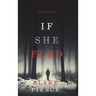 If She Fled (A Kate Wise Mystery-Book 5)