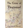 The Grove of Thorismud: A Beauty, a Beast, a Slayer, and a Priest