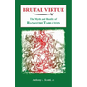 Brutal Virtue: The Myth and Reality of Banastre Tarleton