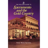 The Pelican Guide to Sacramento and the Gold Country