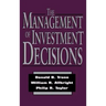 The Management of Investment Decisions