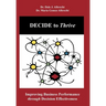 DECIDE to Thrive: Improving Business Performance through Decision Effectiveness