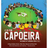 C is for Capoeira: The Basics of Capoeira from A to Z