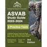 ASVAB Study Guide 2023-2024: 3 ASVAB Practice Tests and Exam Prep Book for All Military Branches (Marines, Navy, Army, Air Force, Coast Guard) [3rd