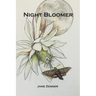 Night Bloomer