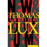 New and Selected Poems of Thomas Lux: 1975-1995
