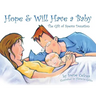 Hope & Will Have a Baby: The Gift of Sperm Donation
