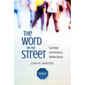The Word on the Street, Year a: Sunday Lectionary Reflections