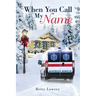 When You Call My Name