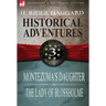 Historical Adventures: 3-Montezuma's Daughter & the Lady of Blossholme