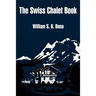 The Swiss Chalet Book