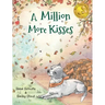 A Million More Kisses